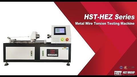 How to use HST-HEZ  Series Metal wire torsion testing machine