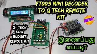 Ft003 Mini Decoder To Q Tech Remote Kit How To Merge Low Budget 5.1 Remote Kit