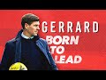 Gerrard born to lead official trailer