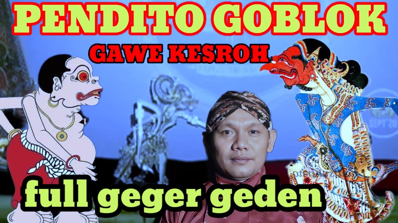 PENDITO GOBLOK👉GAEE KESROH