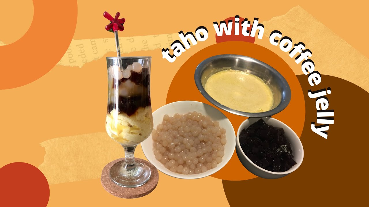 Taho with Coffee Jelly YouTube