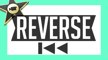 Reverse/Backwards Video in iMovie