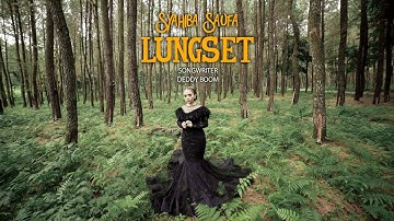 SYAHIBA SAUFA - LUNGSET (Official Music Video)