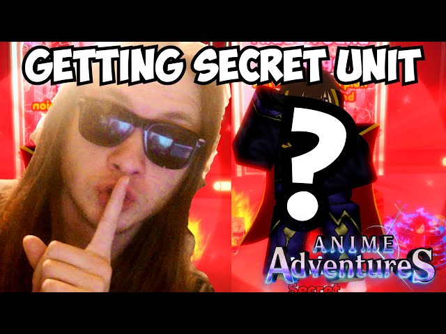 how to get new secret unit in anime adventure｜TikTok Search