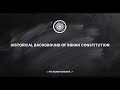 Indian Polity Series – Episode 1 | Historical Background of Indian Constitution (1773–1947)