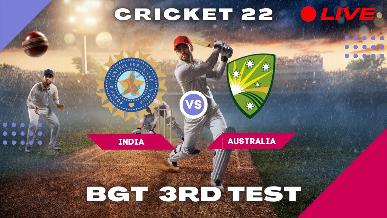 🔴INDIA vs AUSTRALIA 3rd TEST BORDER GAVASKAR TROPHY {BGT} CRICKET 22