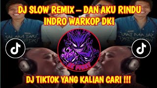 DJ SLOW REMIX – AND I MISS (INDRO WARKOP) 🔥🔥🔥