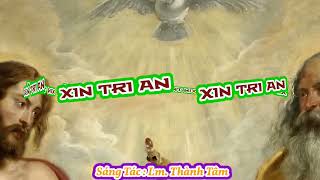 (TN) Xin Tri Ân (xin tri ân, con cám ơn Ngài...) - Lm. Thành Tâm