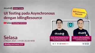 Dicoding Developer Coaching #25: Android | UI Testing pada Asynchronous dengan IdlingResource
