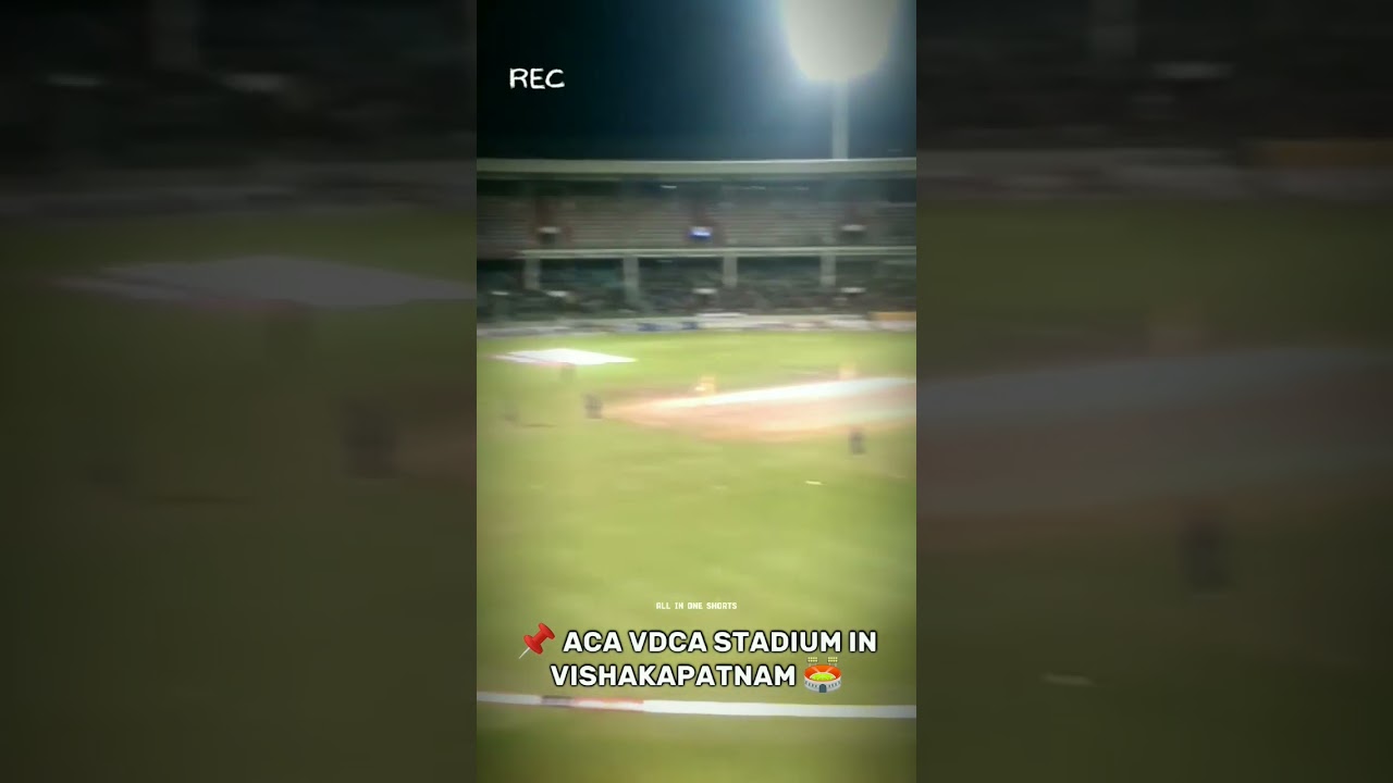 ACA VDCA STADIUM IN VISHAKAPATNAM 