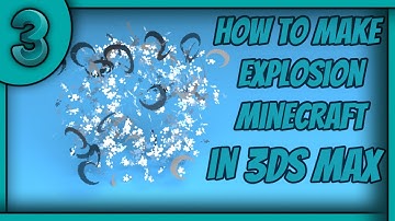 3DS MAX - Make Explosion Minecraft (Particle PF Source)