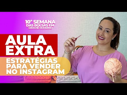 AULA EXTRA - ESTRATÉGIAS PARA VENDER COM INSTAGRAM - 10a SBC MODERNO - AULA EXTRA - ESTRATÉGIAS PARA VENDER COM INSTAGRAM - 10a SBC MODERNO