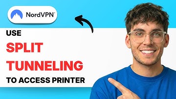 How to Use Split Tunneling to Access a Local Printer with NordVPN on Desktop [2025 Guide]