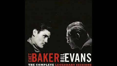 Chet Baker, Bill Evans  The Complete Legendary Ses...