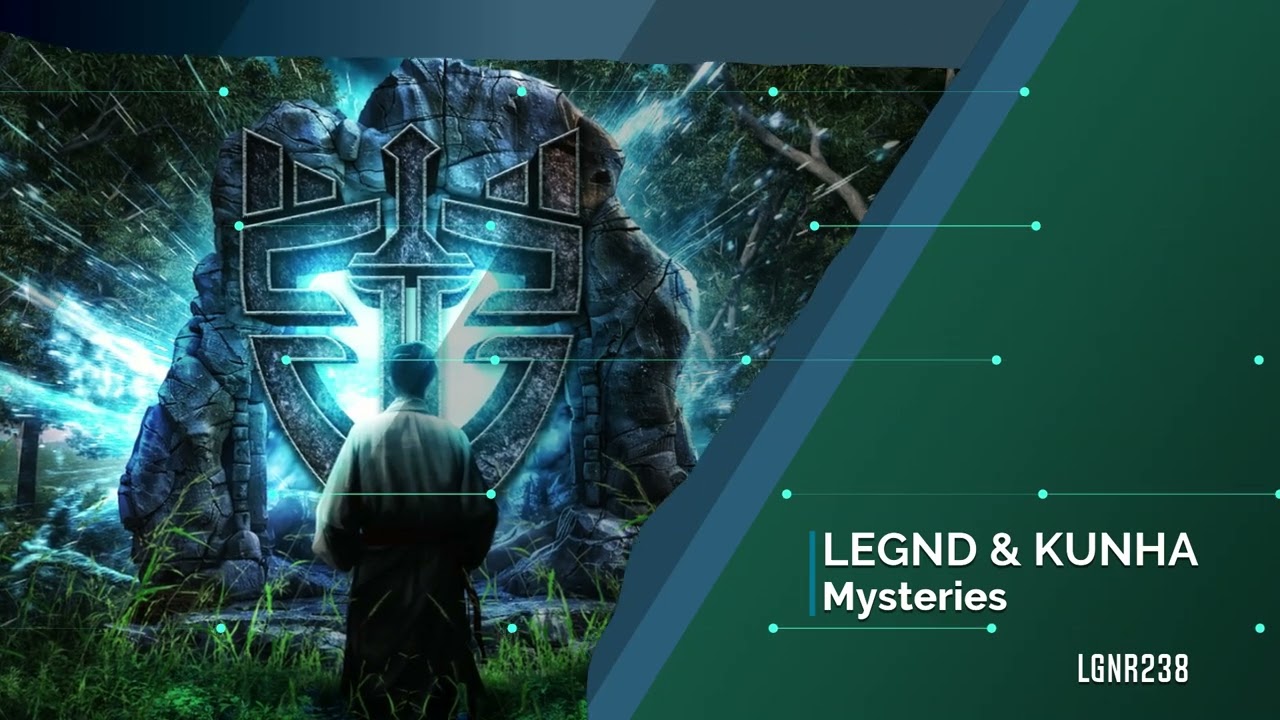 LEGND & KUNHA - Mysteries
