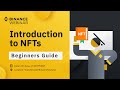 Binance Webinar: The Ultimate Guide to NFTs
