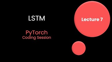 Lect 7 | NLP |  PyTorch Coding | LSTM - Bi-Directional - Packed Sequences