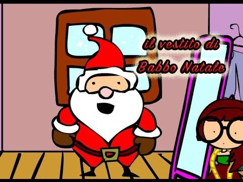Babbo Natale Questanno Verra Filastrocca.Filastrocca Il Vestito Di Babbo Natale Auguri Di Natale Youtube