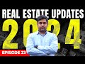 Latest real estate updates 2024  episode 23 only on propertylenden