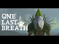 ONE LAST BREATH  - Official Gameplay Reveal  2022