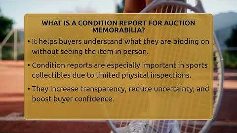 What Is A Condition Report For Auction Memorabilia? - The Memorabilia Zone