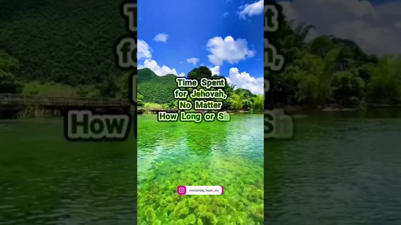 Time with Jehovah || JW Version || Worship Version || Everlasting Hope 365 || 