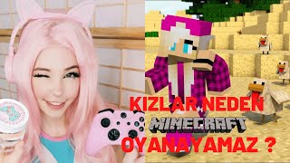Kızlar Neden Minecraft Oynayamaz ?