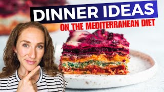Mediterranean Diet DINNER: top 3 foods to eat and why