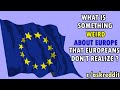 What is something weird about Europe that europeans don’t realize is weird? (r/AskReddit)