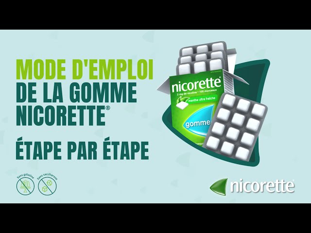 MODE D'EMPLOI DE LA GOMME NICORETTE® ÉTAPE PAR ÉTAPE 