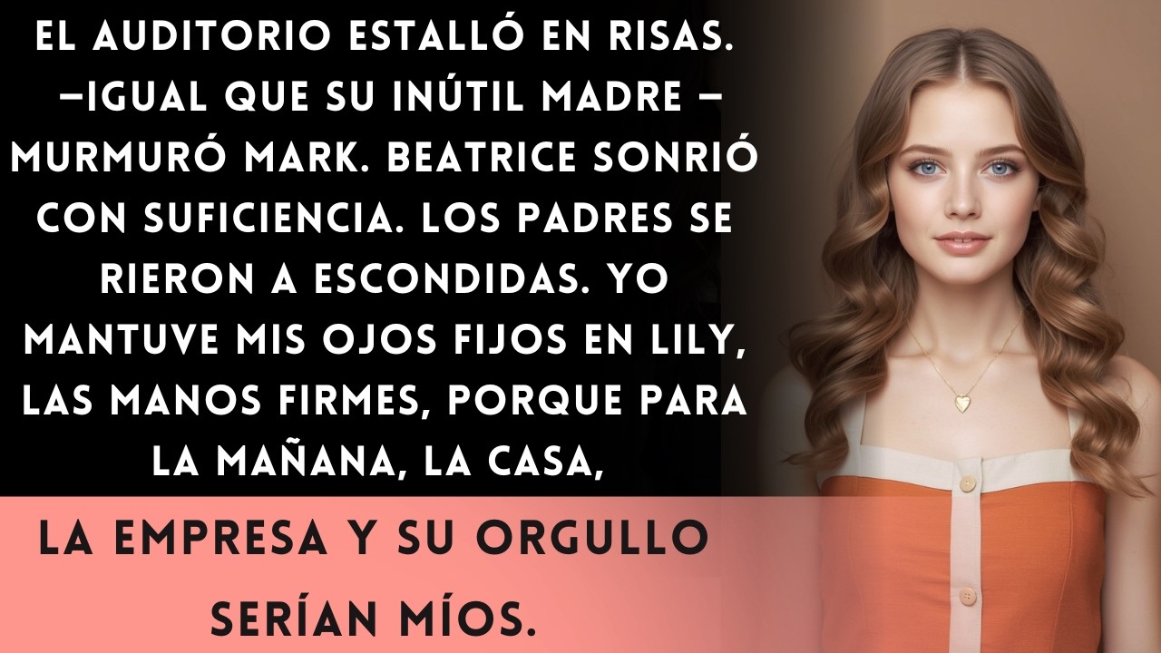 Se Burlaron de Mi Hija en el Escenario—Para la Mañana, Yo Era Dueña de la Casa, la Empresa y de su..