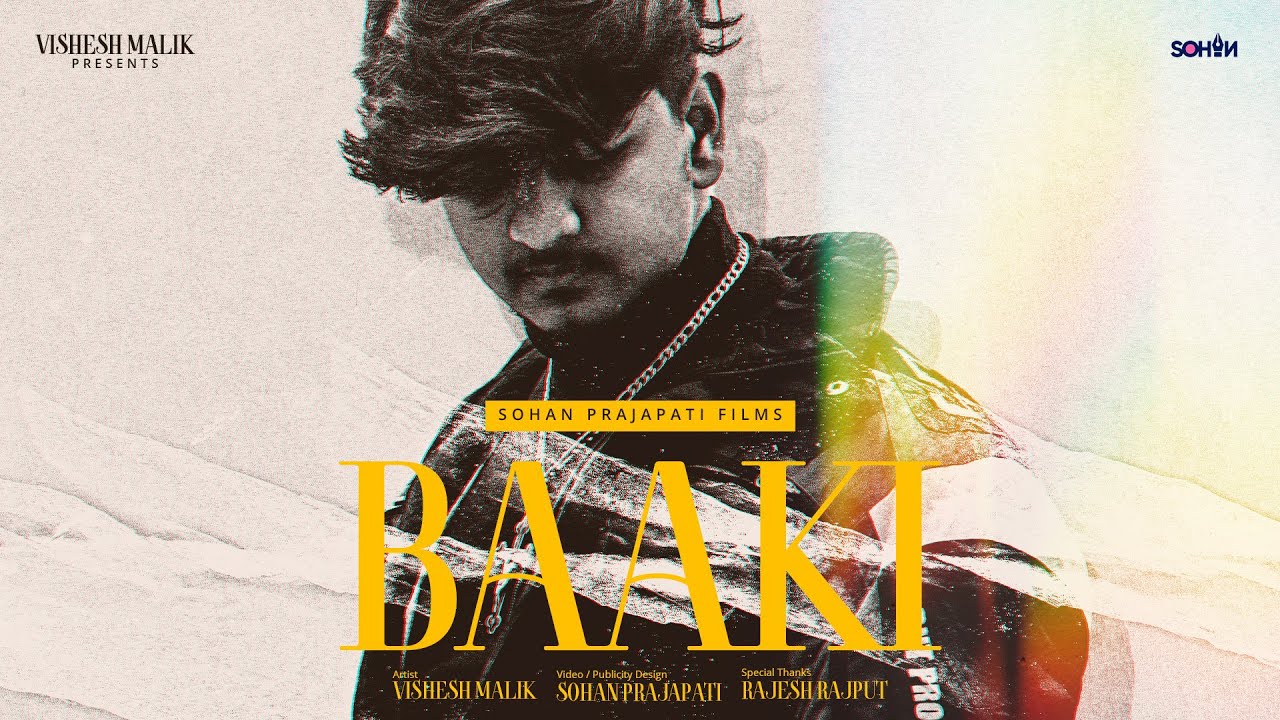 Vishesh Malik - Baaki  | official music video | Sohan Prajapati | lofi rap 2022