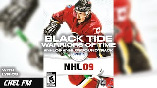 Black Tide - Warriors Of Time (+ Lyrics) - NHL 09 Soundtrack