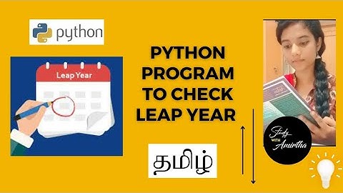 Leap year program using python (tamil) | python tutorials in tamil | programming made easy here.