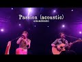 Passion (acoustic) GR sub español y Romaji