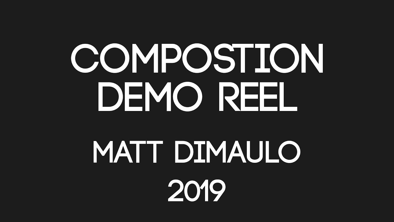 Composition Demo Reel