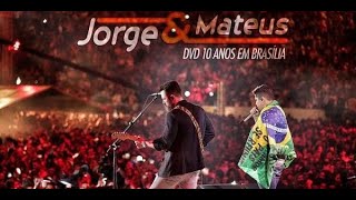 Jorge & Mateus - 10 Anos ao vivo DVD HD