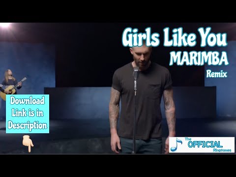 Maroon 5 - Girls Like You ft. Cardi B - Marimba Remix Latest Ringtone for iPhone