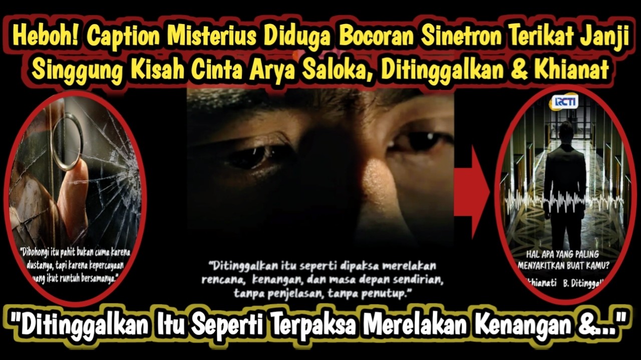 CAPTION Misterius Bocoran Sinetron Terikat Janji? Singgung Kisah Cinta Arya Saloka Ditinggal-Khianat