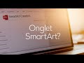 Pourquoi l’onglet Création SmartArt apparaît dans PowerPoint ?
