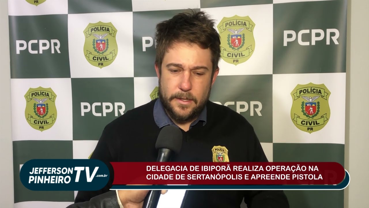 POLÍCIA CIVIL DE IBIPORÃ REALIZA OPERAÇÃO EM SERTANÓPOLIS 
