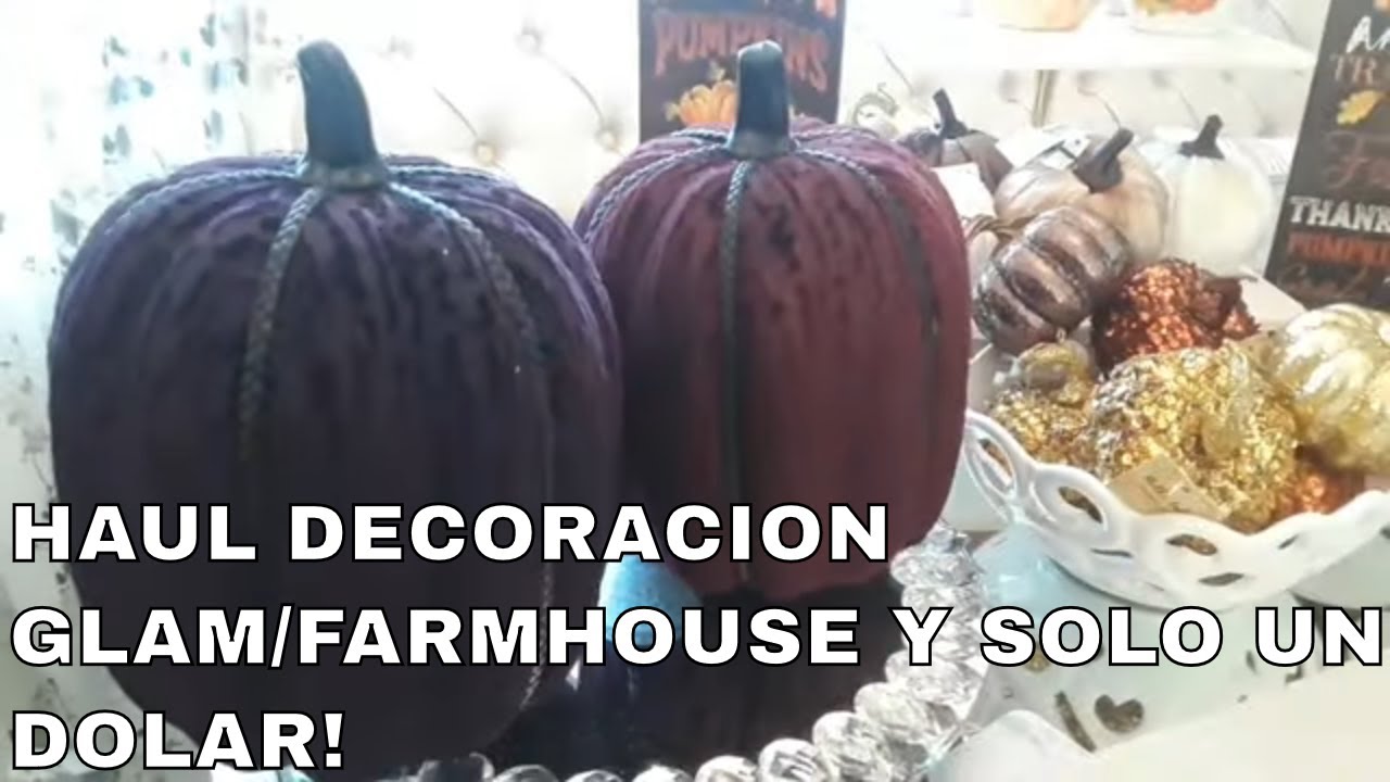 COMPRAS GLAM Y FARMHOUSE PARA DECORAR OTOÑO! SOLO UN DOLAR! dietas rapidas