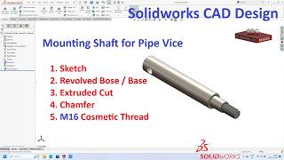 Solidworks CAD Design Exercise 187 Mounting Shaft for Pipe Vice Part - 3 in Solidworks