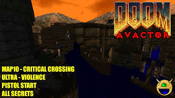 Doom 2: Avactor - MAP10 Critical Crossing - All Secrets No Commentary