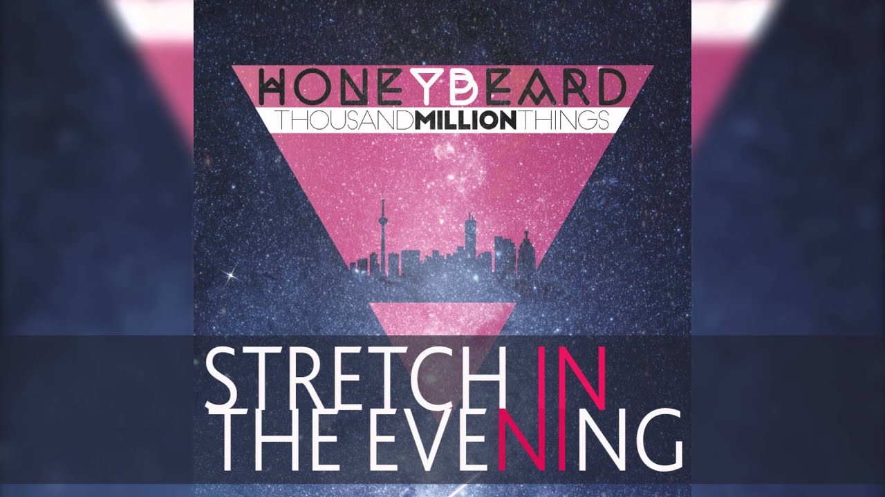 Honey Beard - Stretch In The Evening (Audio)