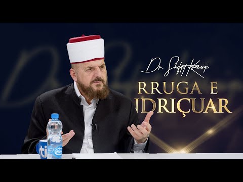 Rruga e ndriçuar [ 21 Mars 2024 ] - Dr. Shefqet Krasniqi