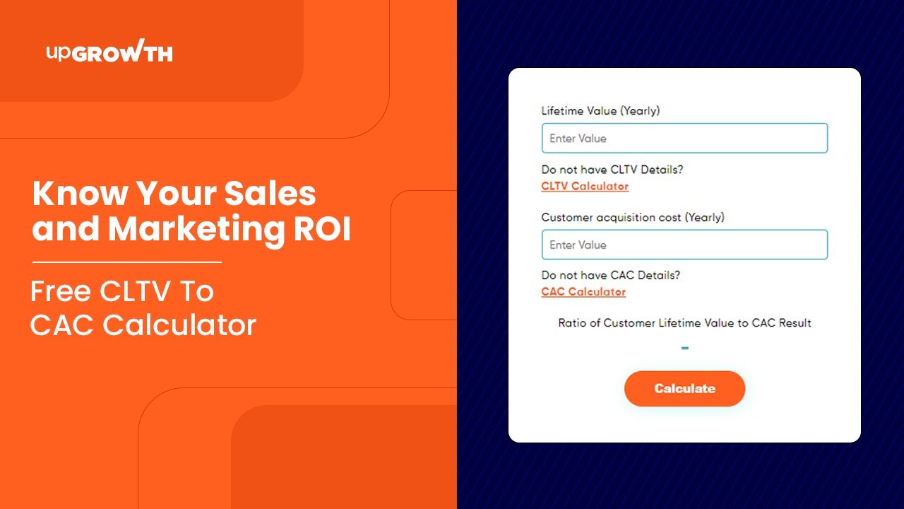 Customer Life Time Value to Customer Acquisition Cost Ratio Calculator | Sales & Marketing ROI