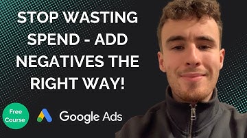 How to Add Negative Keywords To A New Google Ads Campaign (& Match Types Explained)