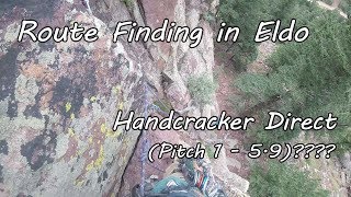 Route Finding in Eldo Canyon (Part 1) - Handcracker Direct?