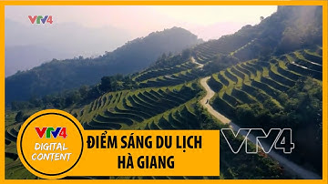 Điểm sáng du lịch Hà Giang | VTV4